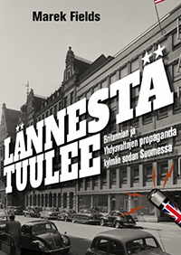 Lannesta Tuulee Britannian Ja Yhdysvaltojen Propaganda Kylman Sodan Suomessa